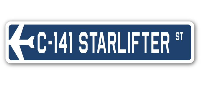 SSA-730-C-141 Starlifter 30 in. C-141 Starlifter Street Sign - Air Force Aircraft Military -  SignMission