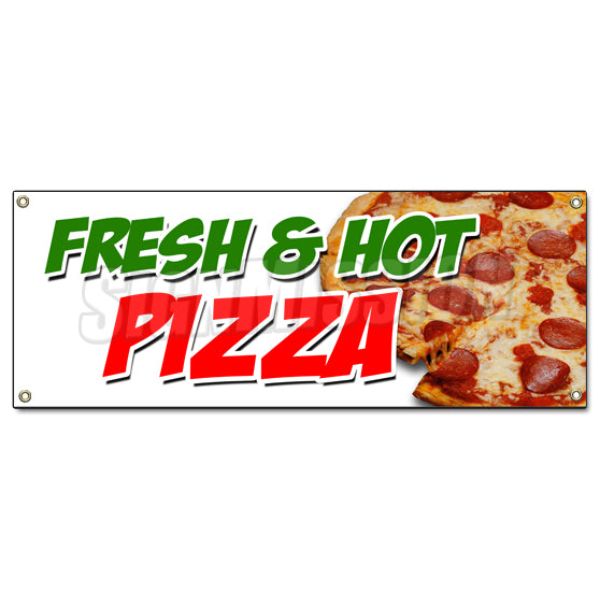 Fresh & Hot Pizza Banner Sign - By the Slice Whole Pie Pepperoni Sausage -  Amistad, AM3935856