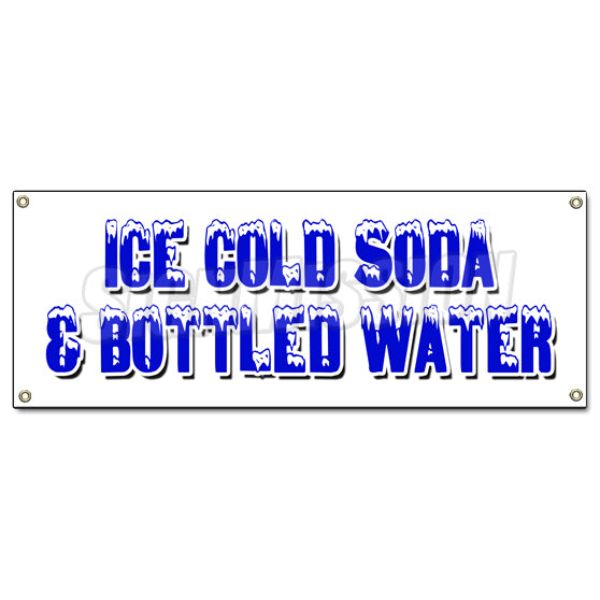 Ice Cold Soda & Bottled Water Banner Sign - Iced Fountain Drinks Pop H2O -  Amistad, AM3942737