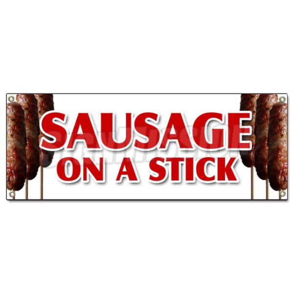 B-Sausage On A Stick Sausage On A Stick Banner Sign - Italian Pork Homemade Snack Lunch Food -  SignMission