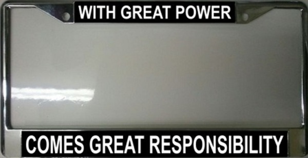 power1 with Great Power Comes Great Responsibility Frame