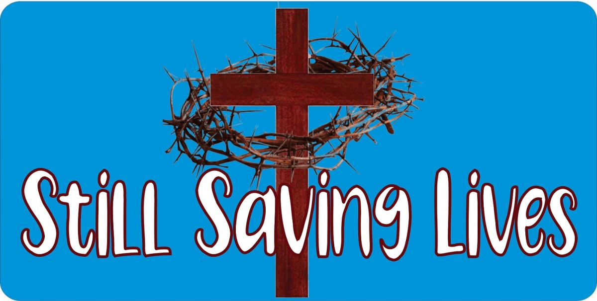 LPO7830 6 x 12 in. Jesus Cross Still Saving Lives Light Blue Photo License Plate