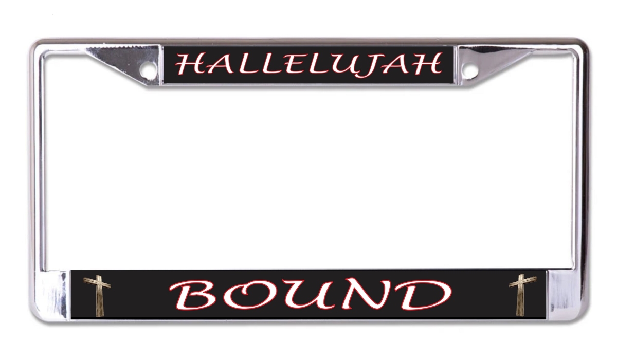LPO7910 6 x 12 in. Hallelujah Bound Chrome License Plate Frame