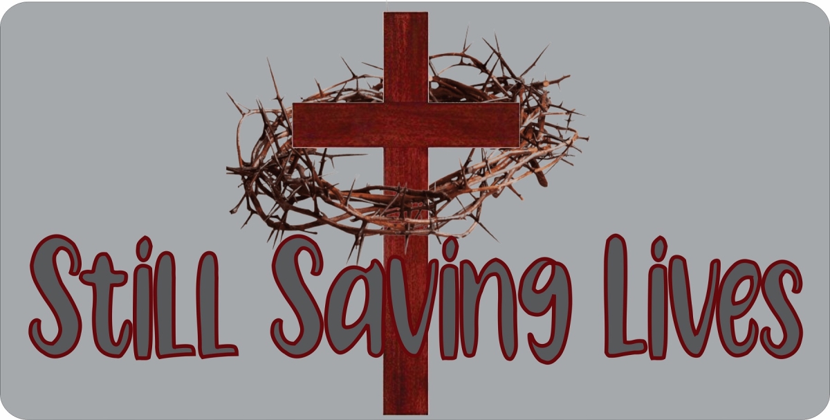 LPO7829 6 x 12 in. Jesus Cross Still Saving Lives Grey Photo License Plate