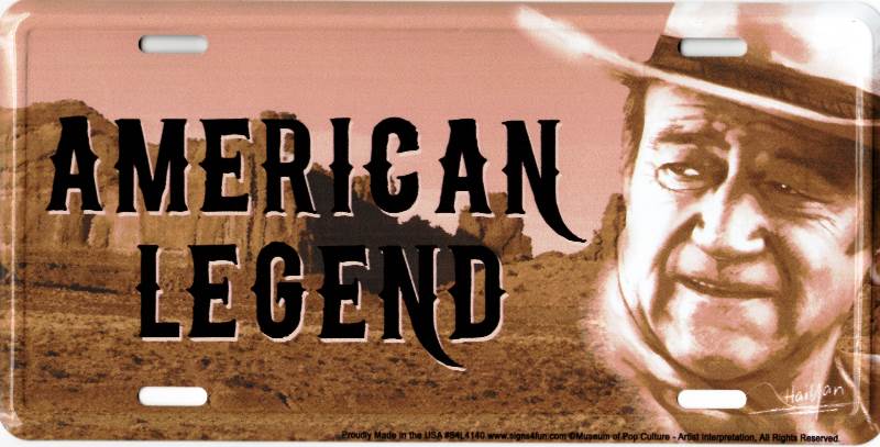 S4L4140 6 x 12 in. John Wayne American Legend Metal License Plate