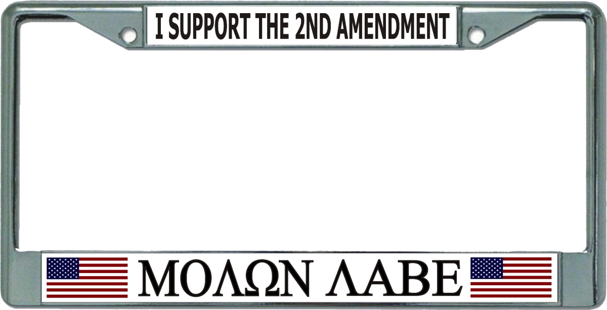LPO5409 6 x 12 in. 2nd Amendment Molon Labe Come & Take Chrome License Plate Frame