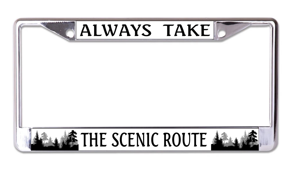 LPO7950 6 x 12 in. Always Take the Scenic Route Chrome License Plate Frame
