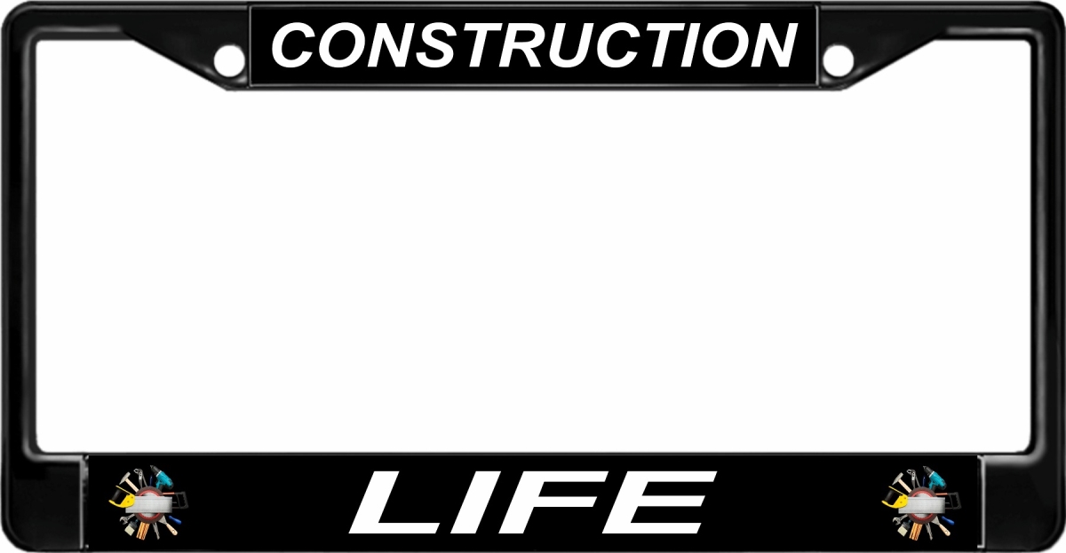 LPO8217 6 x 12 in. Construction Life Black License Plate Frame