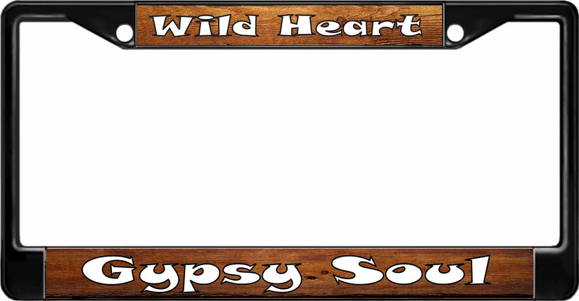 LPO8317 Wild Heart Gypsy Soul Black License Plate Frame