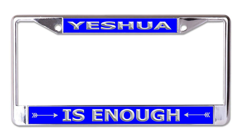 LPO8376 Yeshua is Enough on Blue Chrome License Plate Frame