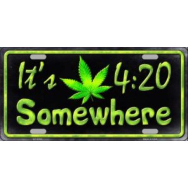 LP-8753 6 x 12 in. Its 4-20 Somewhere Metal License Plate