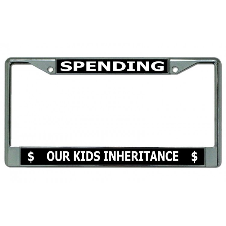 LPO4021 6 x 12 in. Spending Our Kids Inheritance Chrome License Plate Frame