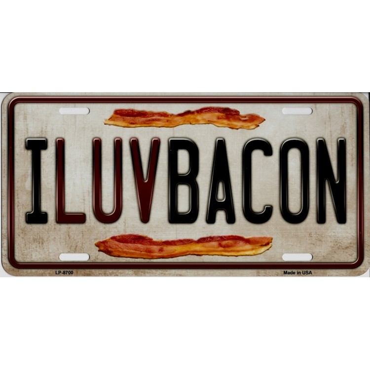 LP-8700 6 x 12 in. I Luv Bacon Metal License Plate