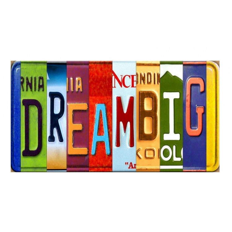 SOTT209474 6 x 12 in. Dreambig Cut Style Metal Art License Plate