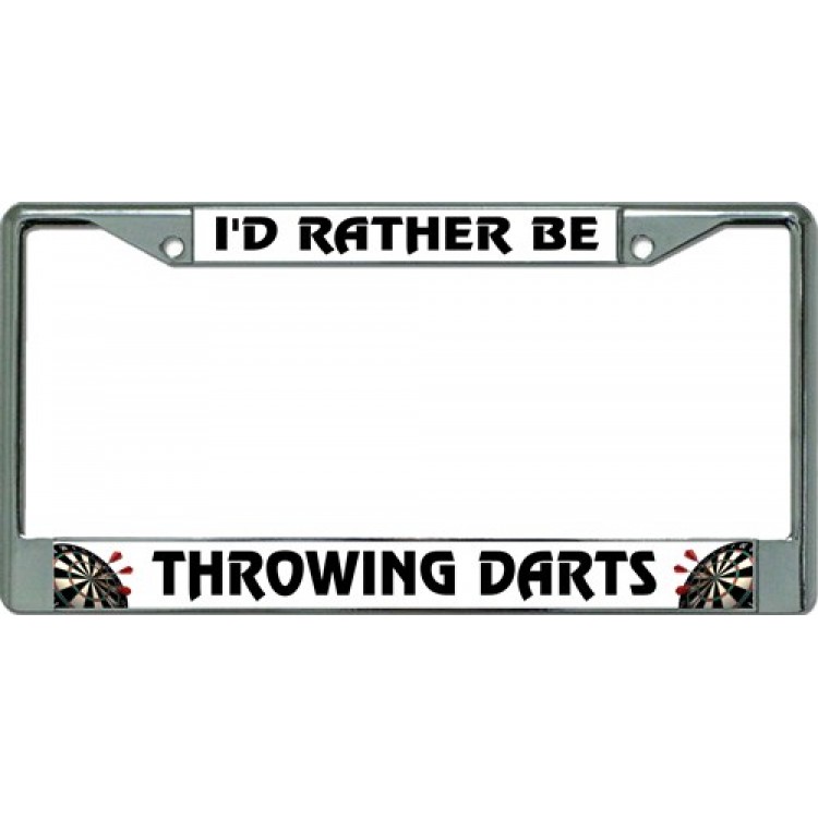 LPO3376 6 x 12 in. Id Rather Be Throwing Darts Chrome License Plate Frame