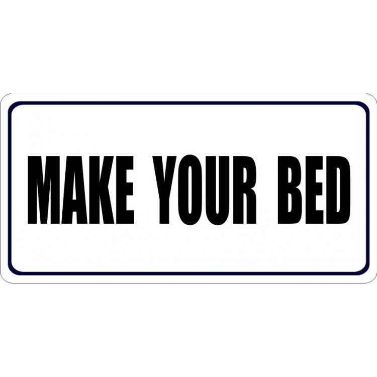 LPO6085 6 x 12 in. Make Your Bed Photo License Plate