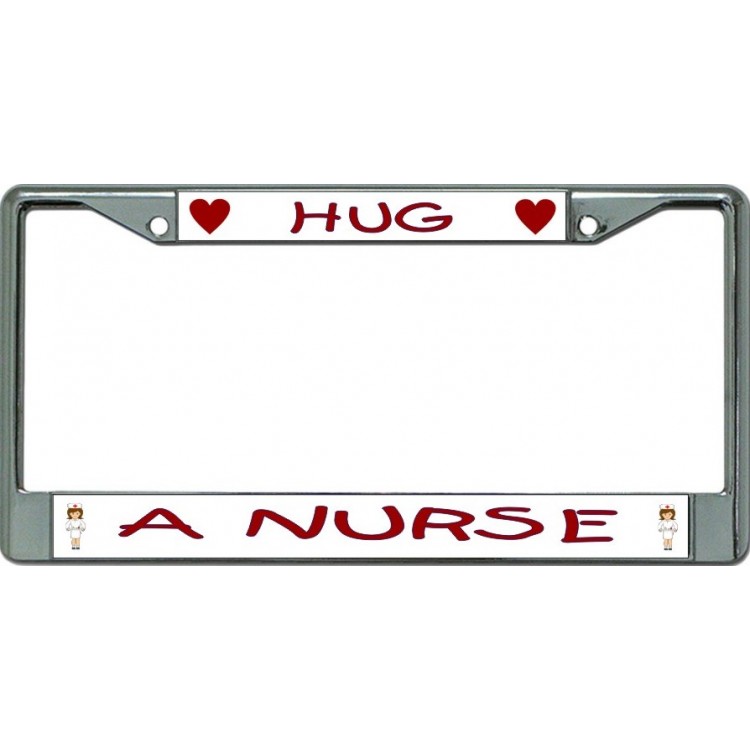 LPO6165 6 x 12 in. Hug a Nurse Chrome License Plate Frame