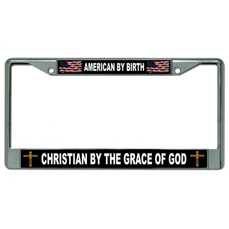 LPO4118 6 x 12 in. American by Birth Chrome License Plate Frame