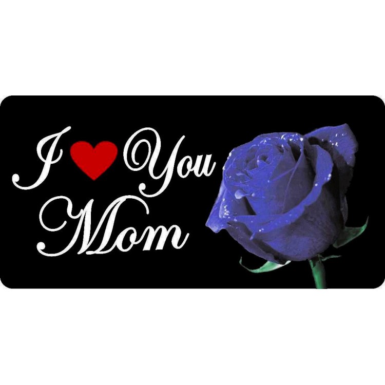 LPO4323 6 x 12 in. I Love You Mom with White Rose Photo License Plate