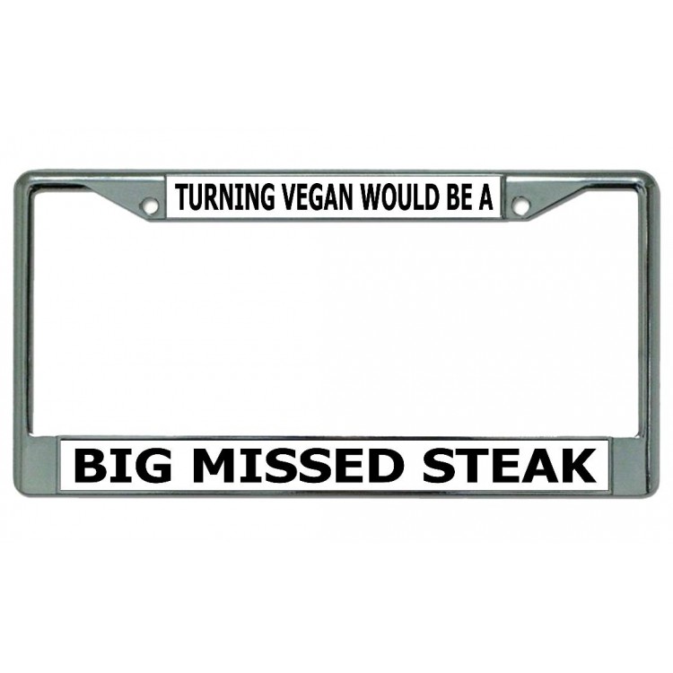 LPO4346 6 x 12 in. Turning Vegan Would Be a Chrome License Plate Frame