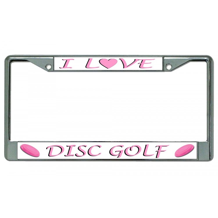 LPO3680 6 x 12 in. I Love Disc Golf Chrome License Plate Frame