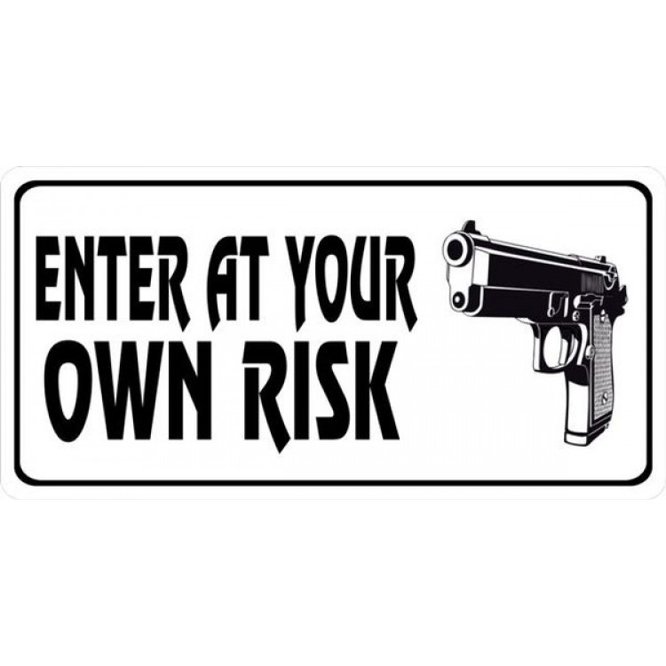 LPO1112 Enter at Your Own Risk Photo License Plate