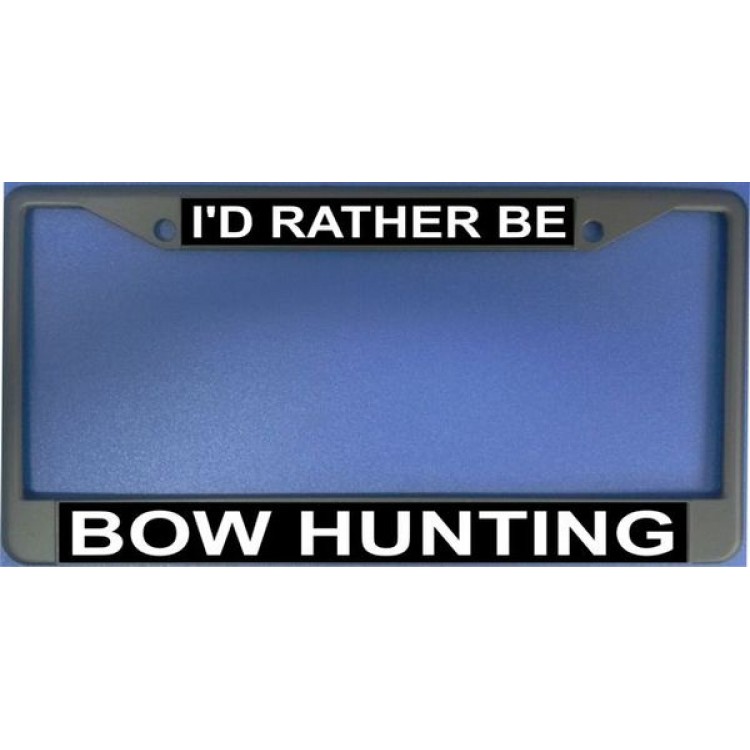 LPO1158 Id Rather Be Bow Hunting License Plate Frame