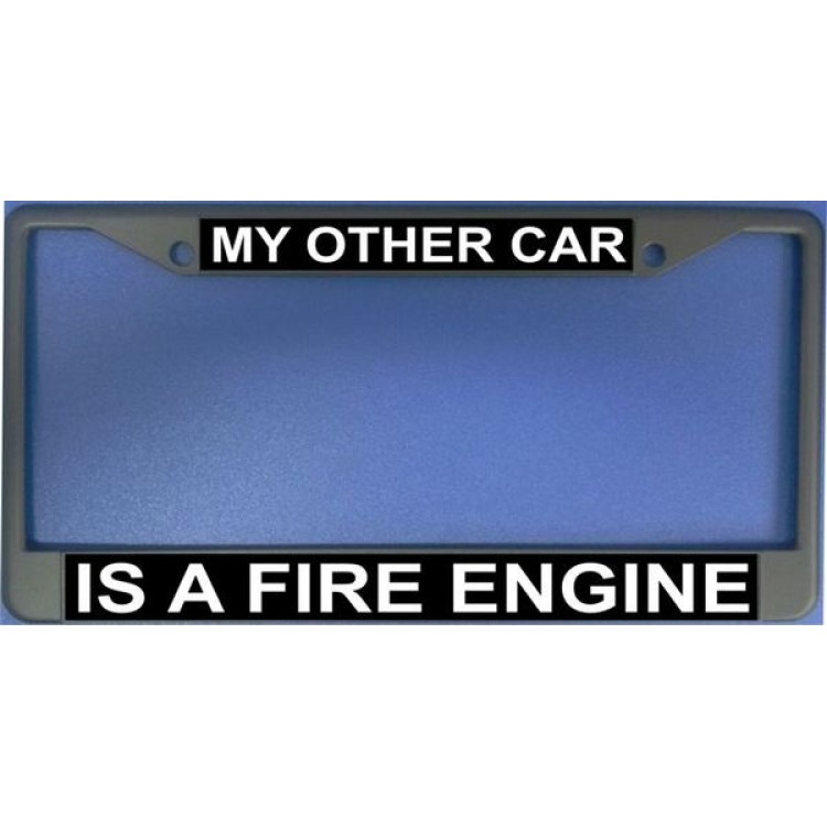 LPO1168 My Other Car is a Fire Engine License Plate Frame