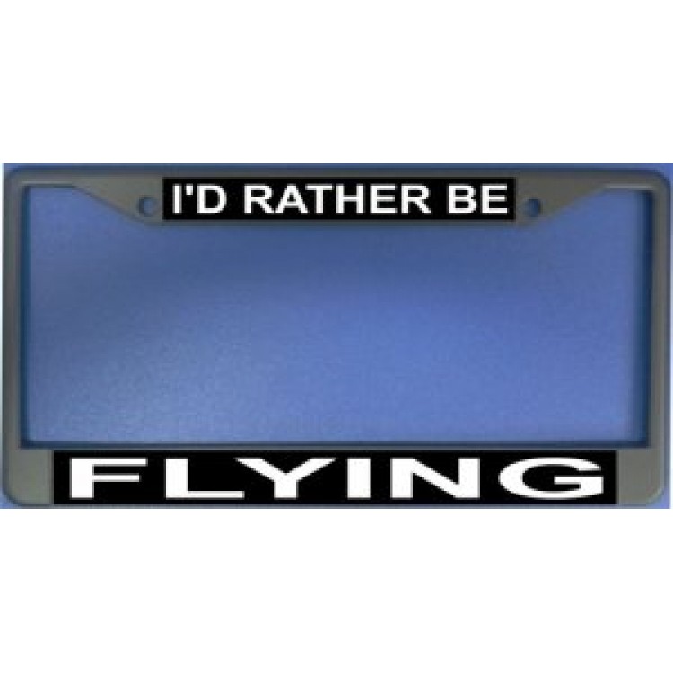 LPO1170 Id Rather Be Flying Photo License Plate Frame, Free Screw Caps