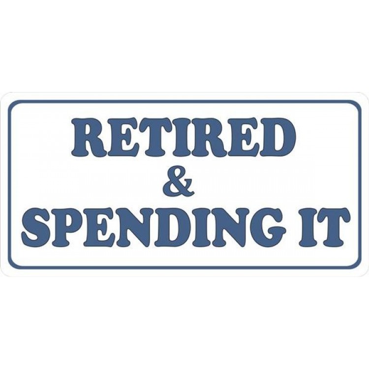LPO1238 Retired & Spending It Photo License Plate