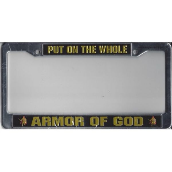 Picture of 212 Main 25023EC 6 x 12 in. Put on the Whole Armor of God Chrome License Plate Frame