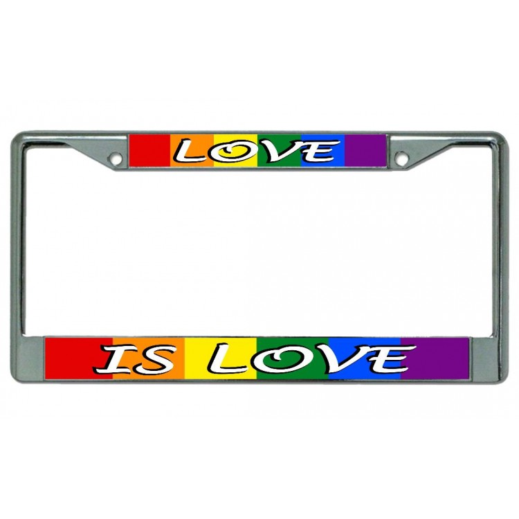 LPO4674 6 x 12 in. Love is Love Chrome License Plate Frame