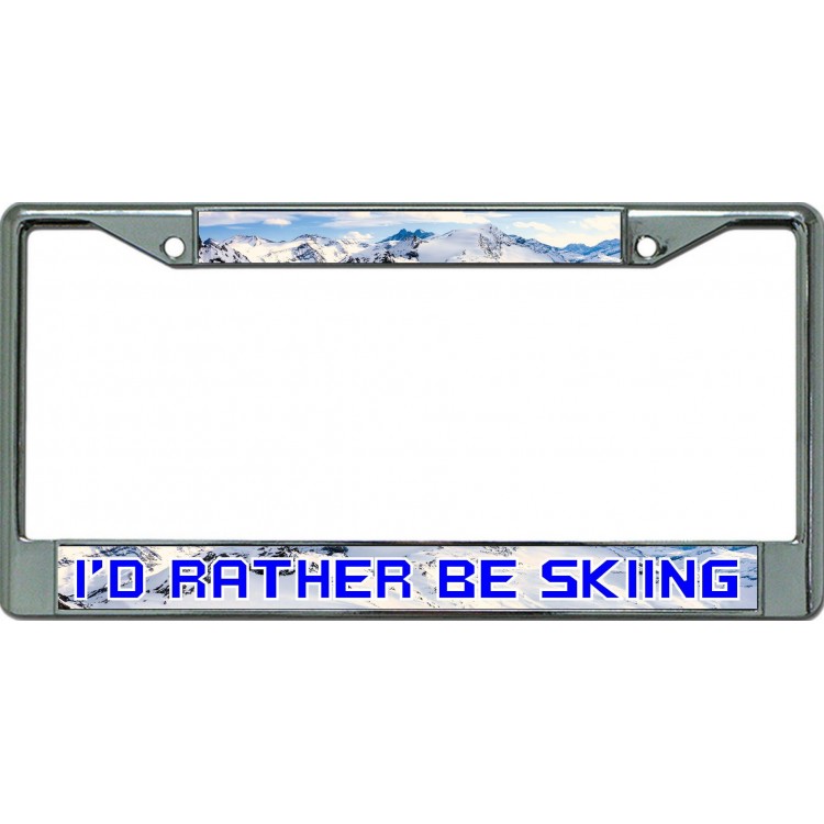 LPO6479 6 x 12 in. Id Rather Be Skiing Chrome License Plate Frame