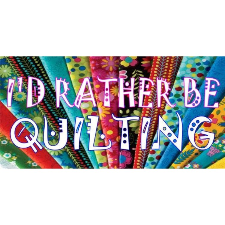 LPO1753 Id Rather Be Quilting Photo License Plate
