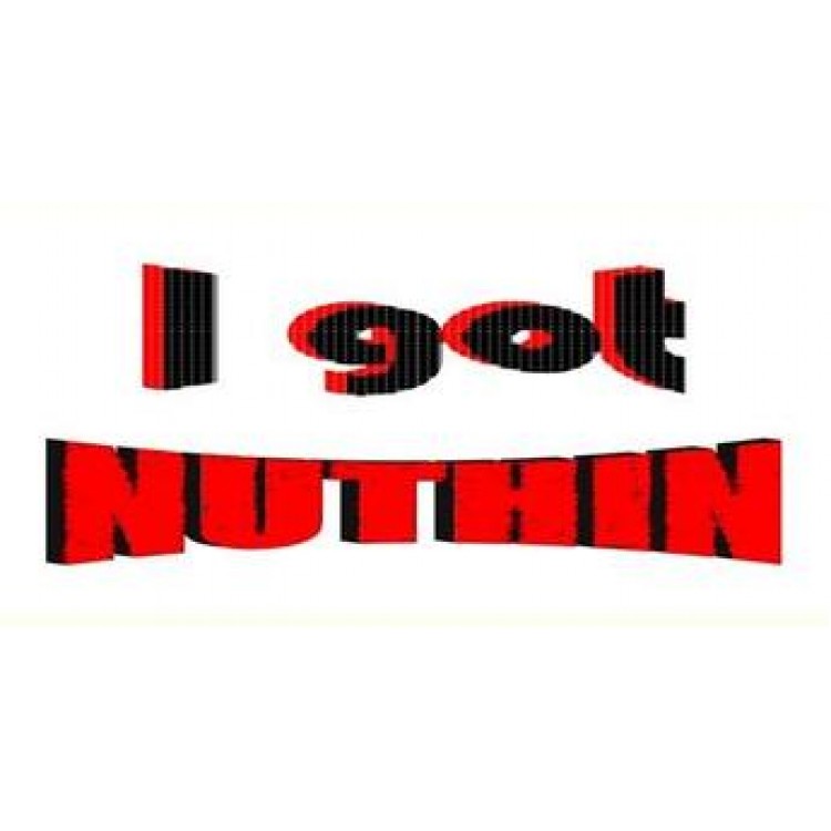LP-2071 6 x 12 in. I Got Nuthin Metal License Plate