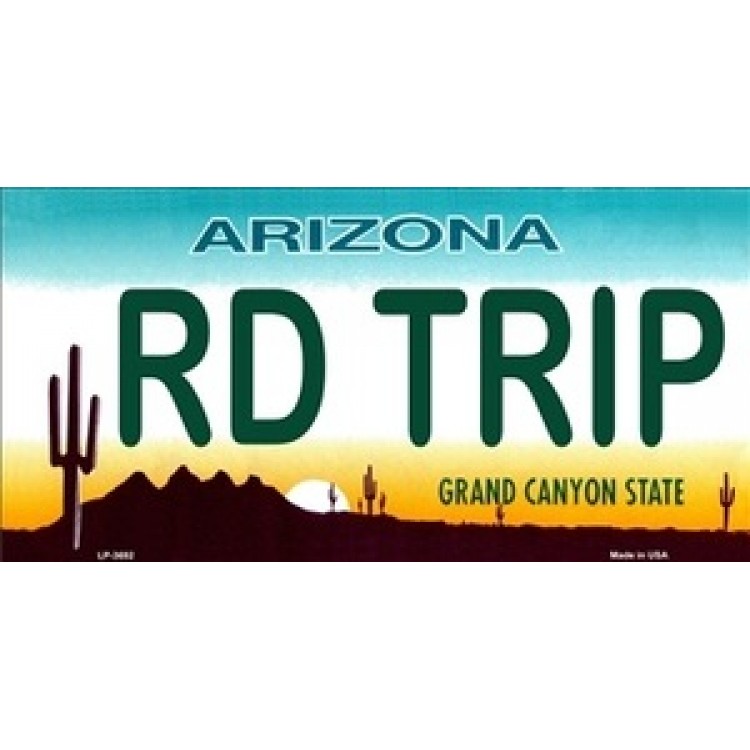 LP-3692 6 x 12 in. Arizona RD Trip License Plate