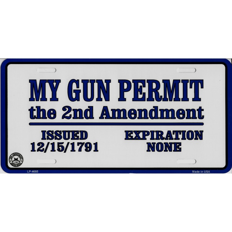 LP-4685 6 x 12 in. My Gun Permit the 2nd Amendment Metal License Plate