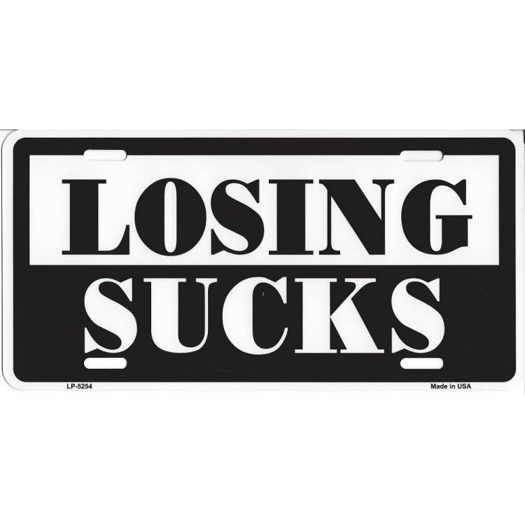 LP-5254 6 x 12 in. Losing Sucks Metal License Plate