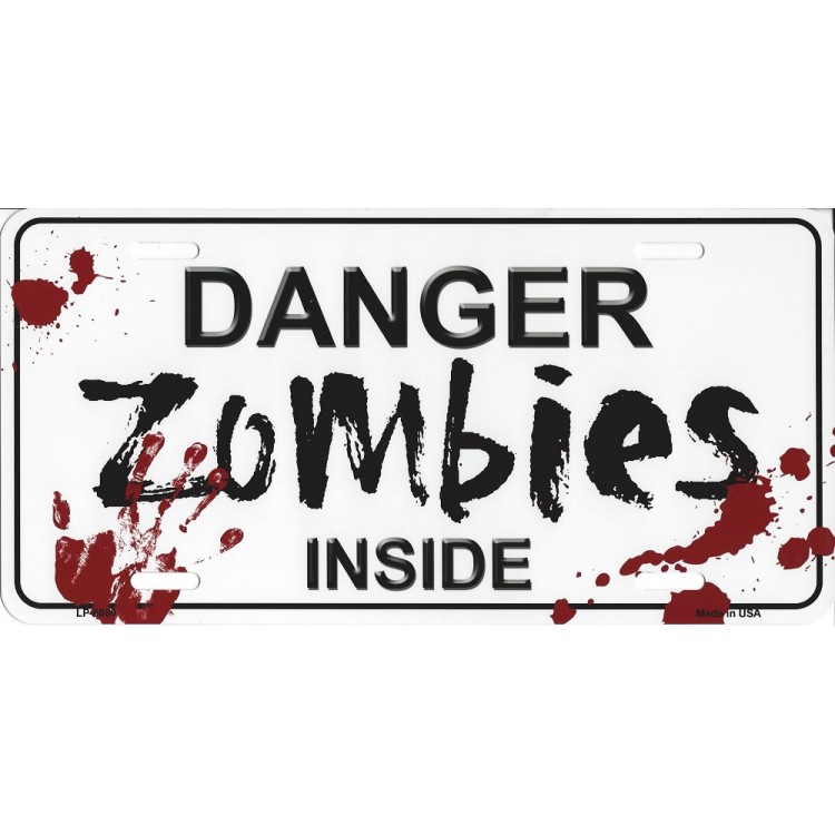 LP-6880 6 x 12 in. Danger Zombies Inside Metal License Plate