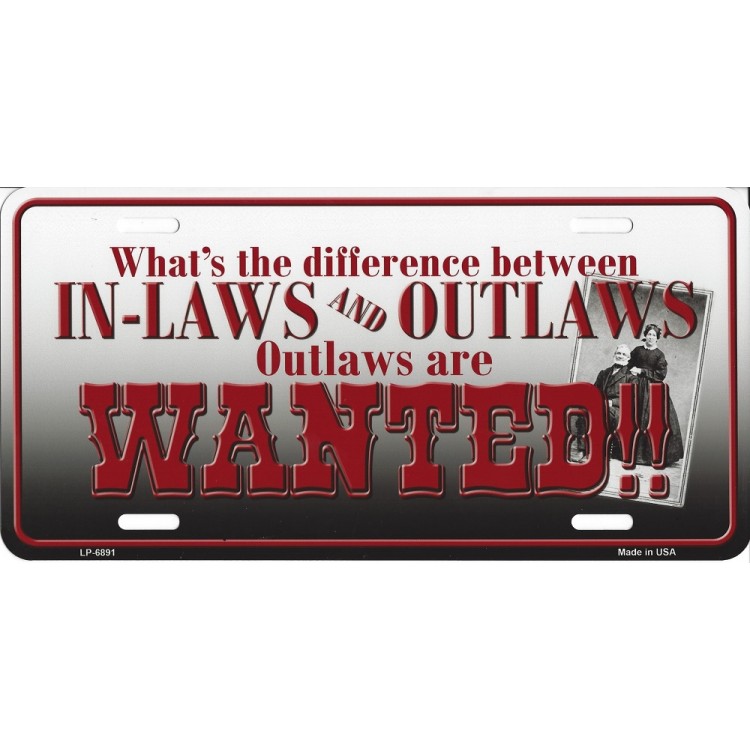 LP-6891 6 x 12 in. In Laws & Outlaws License Plate