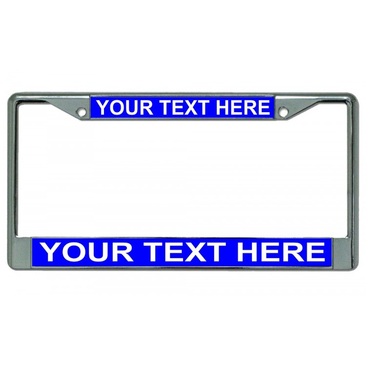 LPO1881 6 x 12 in. Custom Personalized Blue Background Chrome License Plate Frame