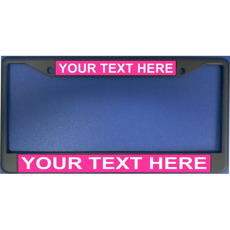 LPO1900 6 x 12 in. Custom Personalized Hot Pink & Black License Plate Frame