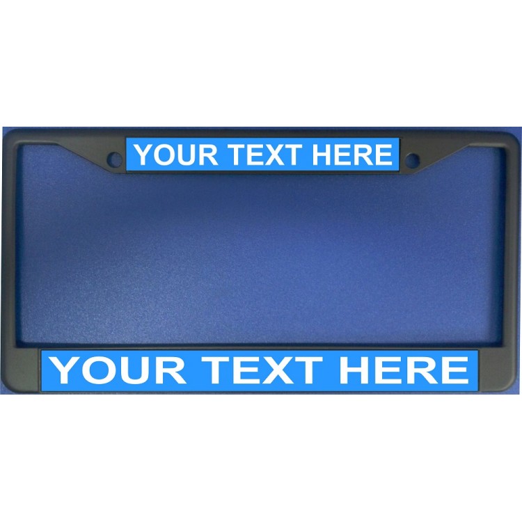 LPO1901 6 x 12 in. Custom Personalized Light Blue & Black License Plate Frame