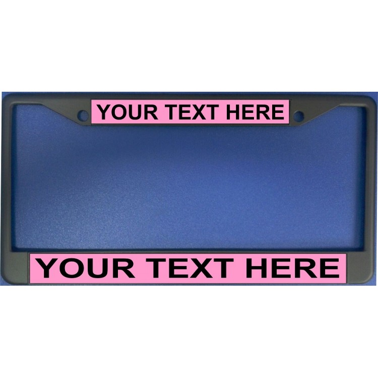 LPO1905 6 x 12 in. Custom Personalized Pink Background Black License Plate Frame
