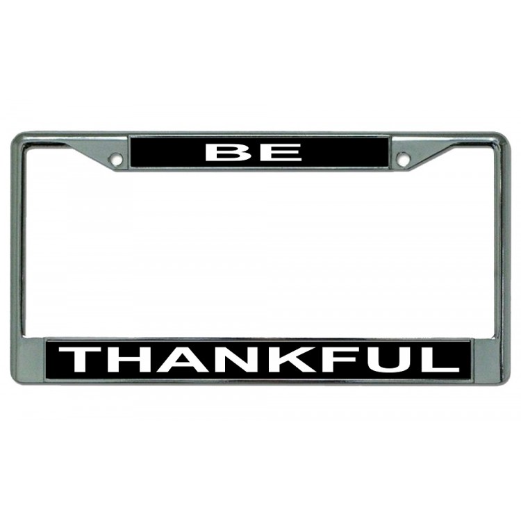 LPO2080 Be Thankful Chrome License Plate Frame, Free Screw Caps