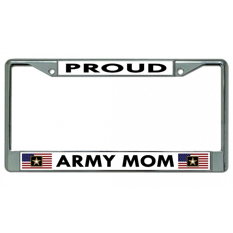 LPO4829 6 x 12 in. Proud Army Mom Chrome License Plate Frame