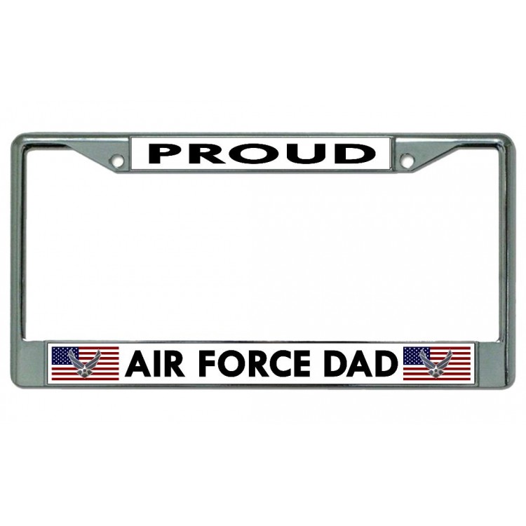 6 x 12 in. Proud Air Force Dad Chrome License Plate Frame