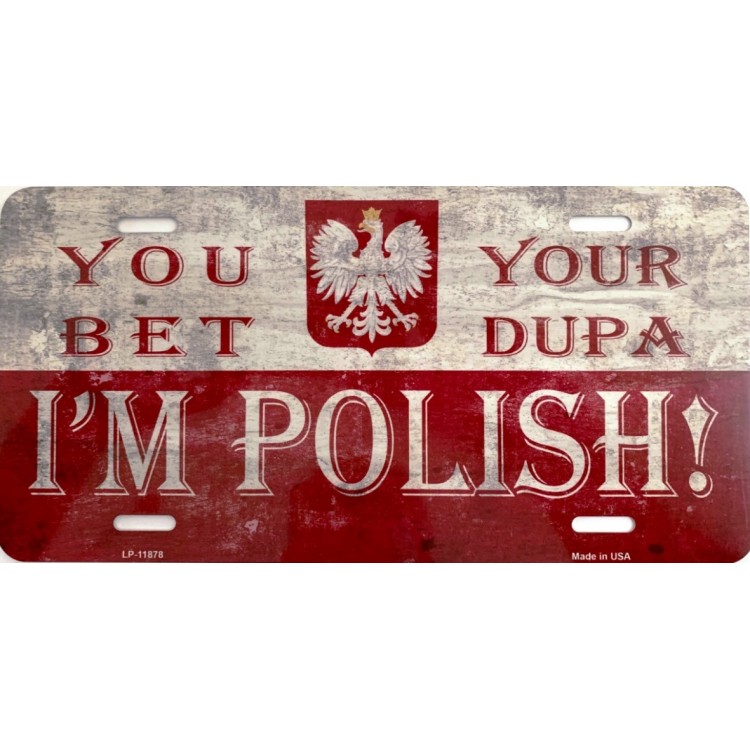 LP-11878 I am Polish Metal License Plate
