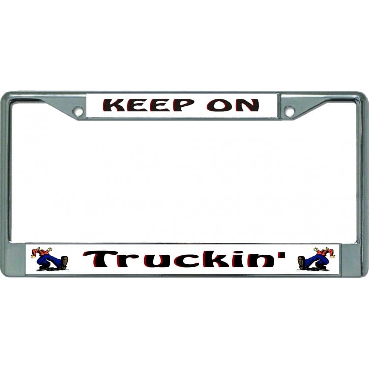 6 x 12 in. Keep on Trucking Chrome License Plate Frame