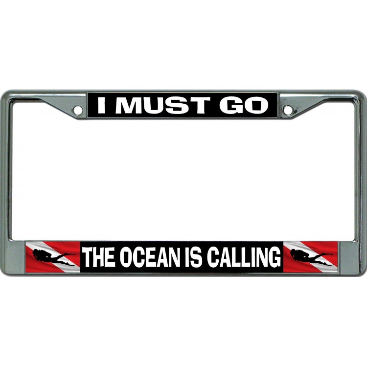 LPO6571 6 x 12 in. I Must Go the Ocean is Calling Chrome License Plate Frame